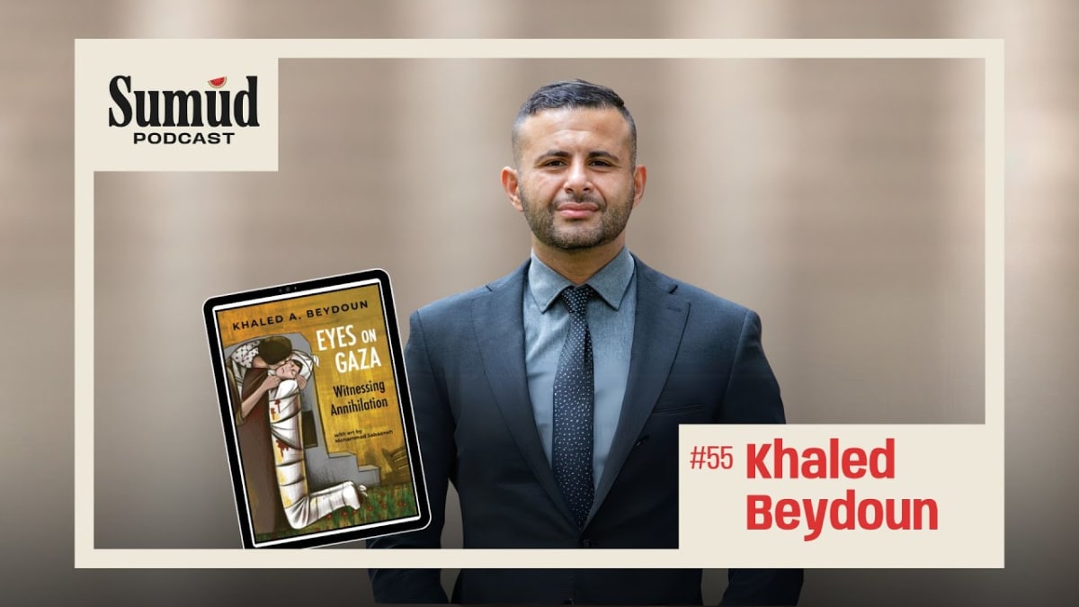 Khaled Beydoun: Eyes on Gaza, Witnessing Annihilation | Sumud Podcast | w/ Ed Hasan