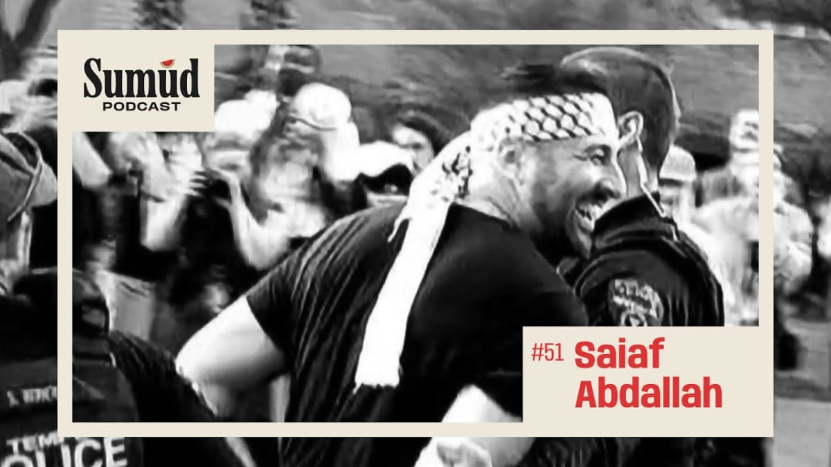 Saiaf Abdallah: Fearless and Beautiful Resistance, Arrest, and Liberation