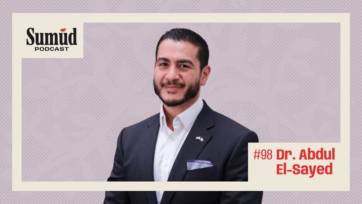 Dr. Abdul El-Sayed: Healing Systems, Not Symptoms | Sumud Podcast w/ Dr. Ed Hasan