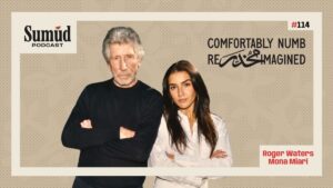 Roger Waters & Mona Miari: Inside ‘Comfortably Numb Re-Imagined’ | Sumud Podcast w/ Dr. Ed Hasan